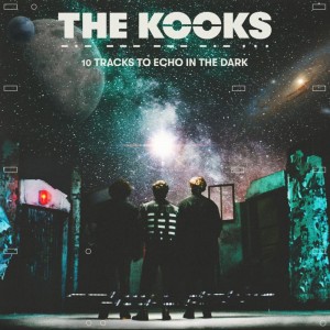Image of The Kooks - 10 Tracks To Echo In The Dark