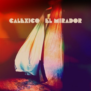 Image of Calexico - El Mirador