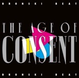Image of Bronski Beat - The Age Of Consent - 2022 Reissue