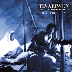 Image of Tinariwen - The Radio Tisdas Sessions - 2022 Remastered Edition