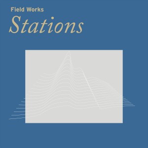 Image of Field Works - Stations