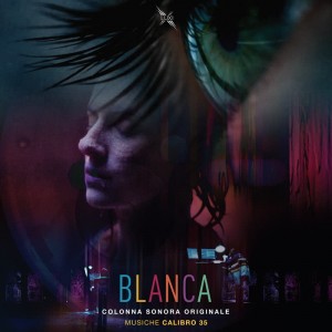 Image of Calibro 35 - Blanca (Original Soundtrack)