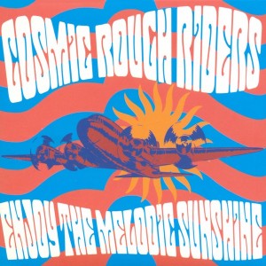Image of Cosmic Rough Riders - Enjoy The Melodic Sunshine - 2022 Reissue