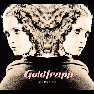 Image of Goldfrapp - Felt Mountain - 2022 Reissue