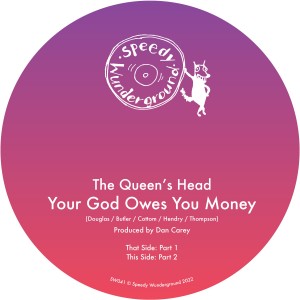 Image of The Queen's Head - Your God Owes You Money