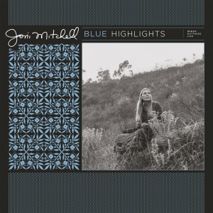 Image of Joni Mitchell - Blue 50: Demos, Outtakes And Live Tracks From Joni Mitchell Archives, Vol. 2  (RSD22 EDITION)