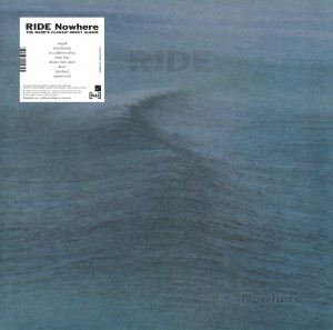 Ride - Nowhere - 2022 Reissue