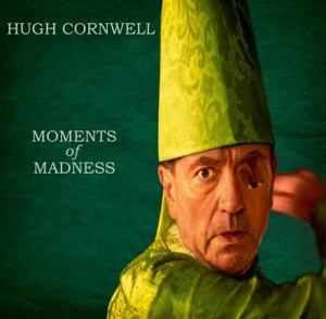 Image of Hugh Cornwell - Moments Of Madness