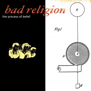 Image of Bad Religion - Process Of Belief - 20th Anniversary Edition