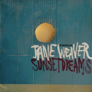 Image of Jane Weaver - Sunset Dreams EP