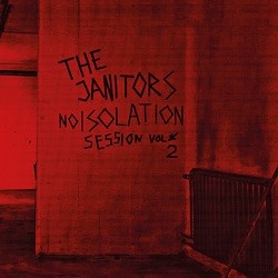 The Janitors - Noisolation Session Vol. 2