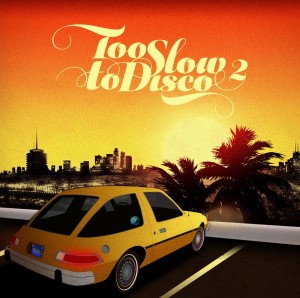 Image of Various Artists - Too Slow To Disco - Volume 2 - 2022 Repress