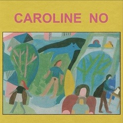 Image of Caroline No - Caroline No