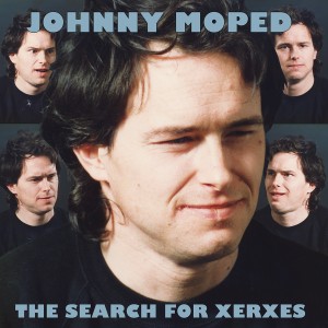 Image of Johnny Moped - The Search For Xerxes - 2022 Reissue