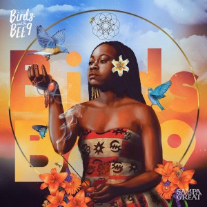 Sampa The Great - Birds And The BEE9 (RSD22 EDITION)