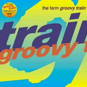 Image of The Farm - Groovy Train (RSD22 EDITION)