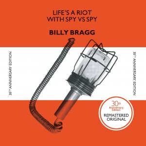 Image of Billy Bragg - Life's A Riot With Spy Vs Spy (RSD22 EDITION)