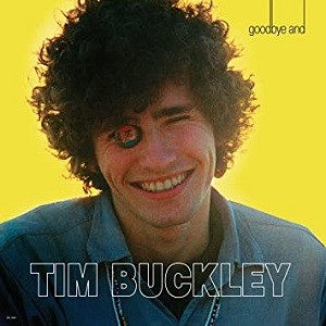Image of Tim Buckley - Goodbye And Hello