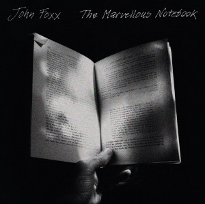 Image of John Foxx - The Marvellous Notebook