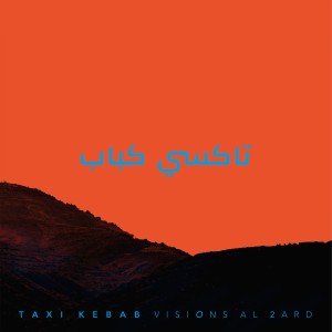 Taxi Kebab - Visions Al 2ard
