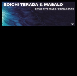Image of Soichi Terada & Masalo - Diving Into Minds / Double Spire