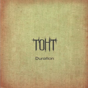 Image of TOHT - Duration