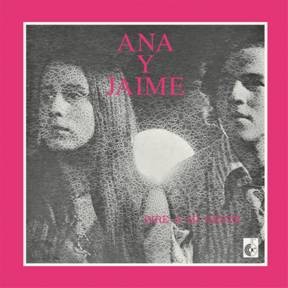 Image of Ana Y Jaime - Diré A Mi Gente - 2022 Reissue