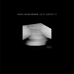 Image of Paul Haslinger - Exit Ghost II