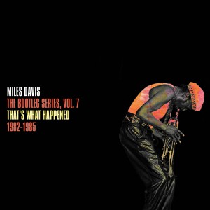 Image of Miles Davis - That's What Happened 1982-1985: Bootleg Vol. 7