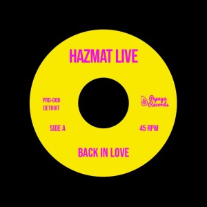 Image of Hazmat Live - Back In Love / Stanky Panky