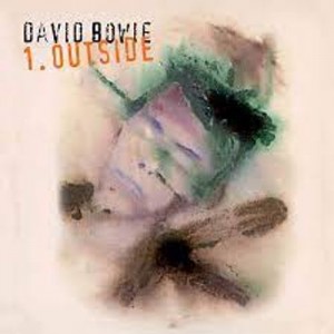 Image of David Bowie - 1. Outside (The Nathan Adler Diaries: A Hyper Cycle) - 2022 Reissue