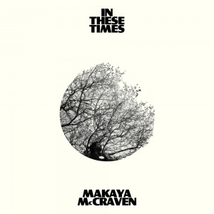 Image of Makaya McCraven - In These Times