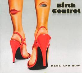 Image of Birth Control - Here And Now - 2022 Reissue