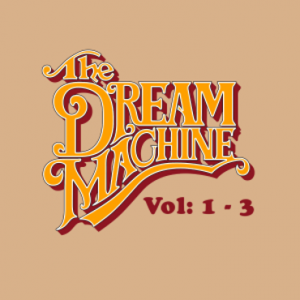Image of The Dream Machine - The Dream Machine - Vol. 1-3 Compilation