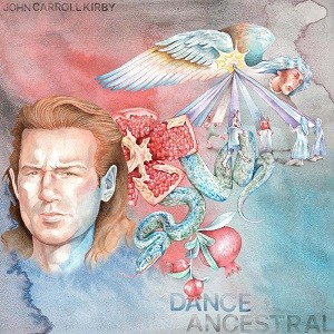 Image of John Carroll Kirby - Dance Ancestral