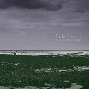 Pulselovers - Circles Within Circles