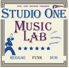 Various Artists - Soul Jazz Records Presents Studio One Music Lab
