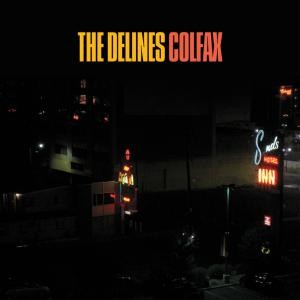 Image of The Delines - Colfax - 2022 Reissue