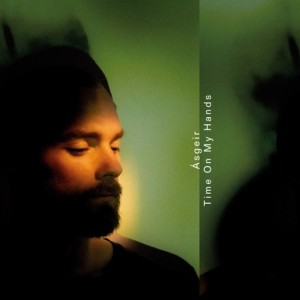 Image of Ásgeir - Time Is On My Hands