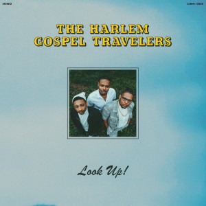 Image of The Harlem Gospel Travelers - Look Up!