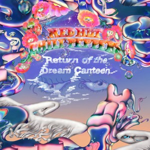 Image of Red Hot Chili Peppers - Return Of The Dream Canteen