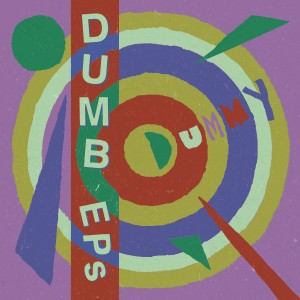 Image of Dummy - Dumb E.P.s