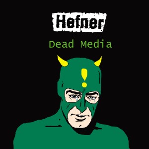 Image of Hefner - Dead Media