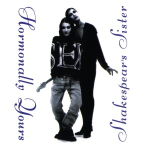 Image of Shakespear's Sister - Hormonally Yours - 30 Year Anniversary Edition