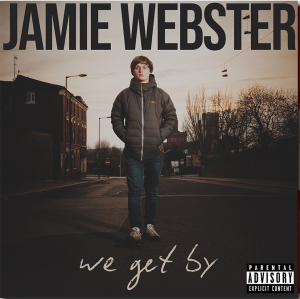 Jamie Webster - We Get By - 2022 Repress With Signed Print