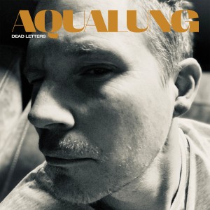 Image of Aqualung - Dead Letters