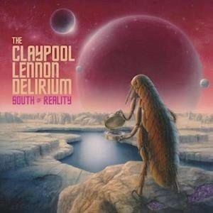 Image of The Claypool Lennon Delirium - South Of Reality - 2022 Reissue