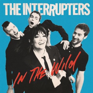 Image of The Interrupters - In The Wild
