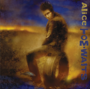 Tom Waits - Alice - 20th Anniversary Edition