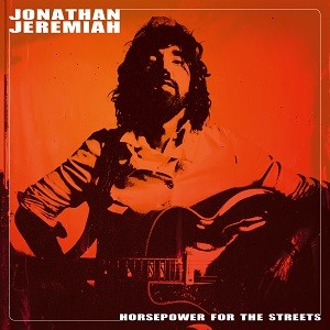 Image of Jonathan Jeremiah - Horsepower For The Streets